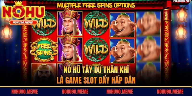 Nổ hũ Tây Du Thần Khí là game slot đầy hấp dẫn